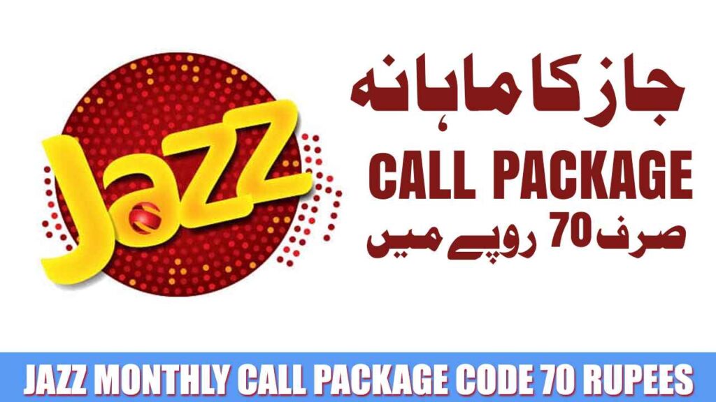 Jazz Monthly Call Package Code 70 Rupees Activation Details